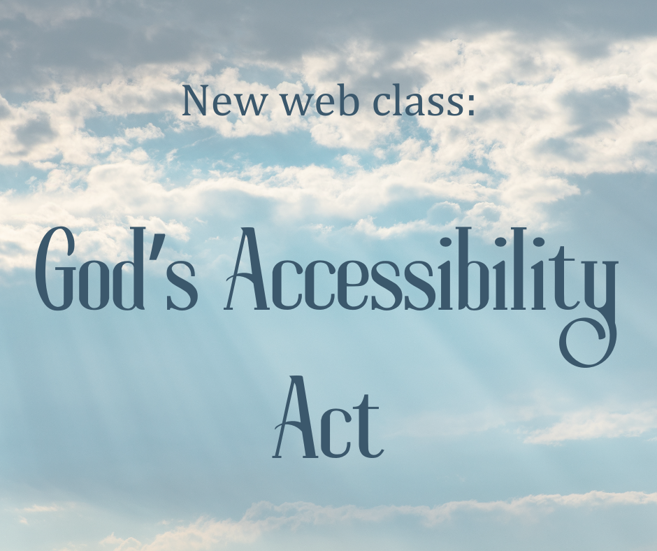 You are cordially invited to our next live web series, which will begin August 13th at 8:00 pm EST, 7:00 pm CST. Accessibility acts are designed to make access available to all. Accessibility standards have been created for buildings, web pages, telecommunications, public transit, and more. Their goal is to guarantee that all people, no matter their disabilities or disadvantages, have the same opportunities as everyone else. In this course, we will explore how God has granted His divine access to whosoever desires to enter, along with all the benefits that have been freely given to us.More information to come soon!