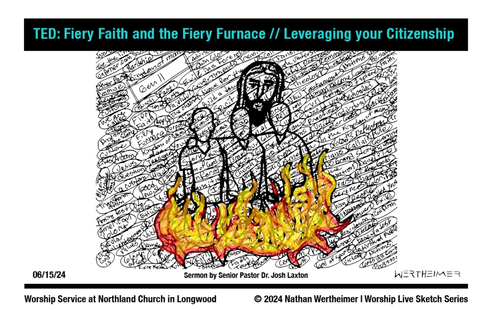 Please click here to see a past weekend's Worship Live Sketch Series entitled "TED: Fiery Faith and the Fiery Furnace // Leveraging your Citizenship" sermon by Senior Pastor Dr. Josh Laxton at Northland Church in Longwood, Florida. Artwork by Nathan Wertheimer. #northlandchurch